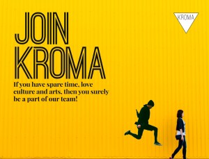 Be part of KROMA team!